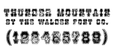 A Wild West style font called Thunder Mountain from the Walden Font Co. It is part of the Wild West Press set of fonts.